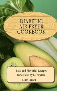 bokomslag Diabetic Air Fryer Cookbook