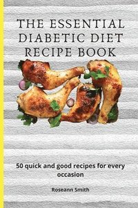 bokomslag The Essential Diabetic Diet Recipe Book