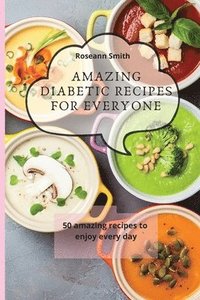 bokomslag Amazing Diabetic recipes for everyone