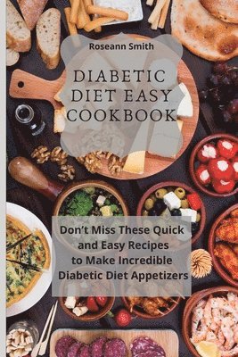 bokomslag Diabetic Diet Easy Cookbook