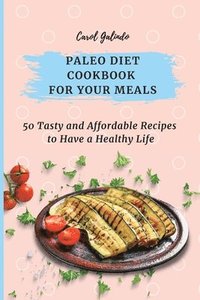 bokomslag Paleo Diet Cookbook for Your Meals
