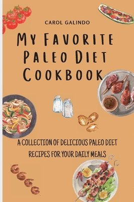 bokomslag My Favorite Paleo Diet Cookbook