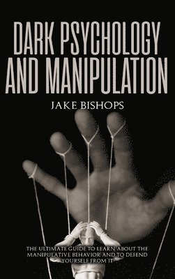 Dark Psychology and Manipulation