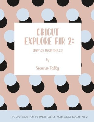 Cricut Explore Air 2 1