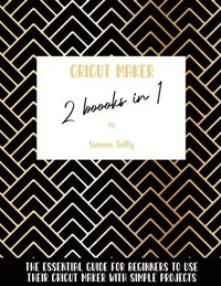 bokomslag Cricut Maker 2 Books In 1