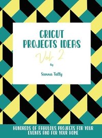 bokomslag Cricut Project Ideas Vol.2