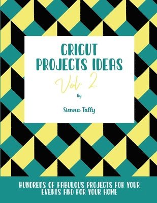 Cricut Project Ideas Vol.2 1
