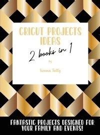 bokomslag Cricut Project Ideas 2 Books in 1
