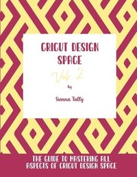 bokomslag Cricut Design Space Vol.2