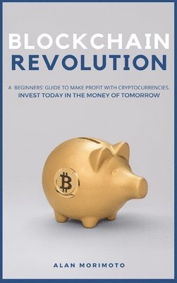 Alan Morimoto - Bitcoin Revolution, Inbunden