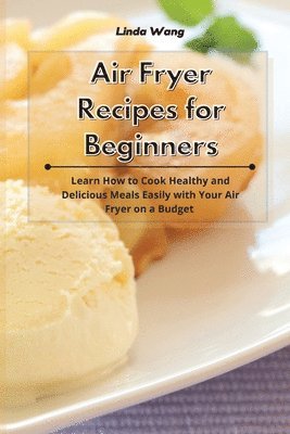 bokomslag Air Fryer Recipes for Beginners