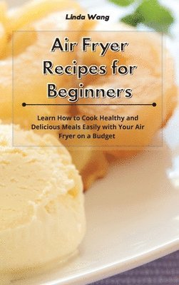 bokomslag Air Fryer Recipes for Beginners