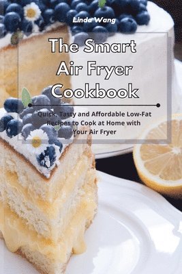 Linda Wang - Smart Air Fryer Cookbook, Häftad