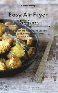 bokomslag Easy Air Fryer Recipes