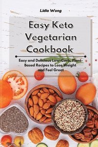 bokomslag Easy Keto Vegetarian Cookbook