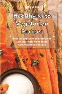bokomslag Healthy Keto Vegetarian Recipes