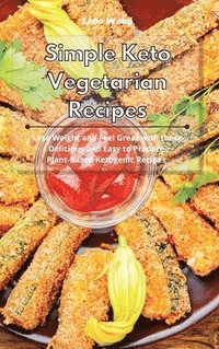 bokomslag Simple Keto Vegetarian Recipes