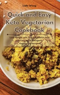 bokomslag Quick and Easy Keto Vegetarian Cookbook