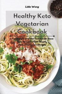 bokomslag Healthy Keto Vegetarian Cookbook