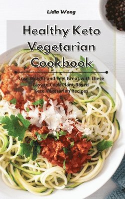 bokomslag Healthy Keto Vegetarian Cookbook