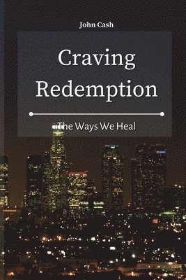John Cash - Craving Redemption, Häftad