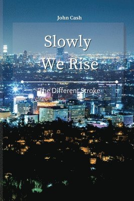 John Cash, TBD, Tbd - Slowly We Rise, Häftad