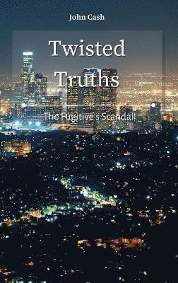 John Cash - Twisted Truths, Inbunden