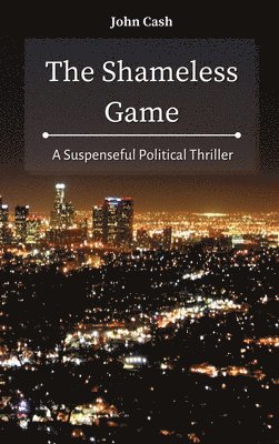 John Cash - Shameless Game, Inbunden