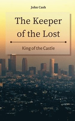 John Cash - Keeper of the Lost, Inbunden