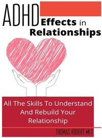 bokomslag Adhd Effects In Relationships