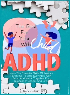 The Best For Your Child With Adhd 1