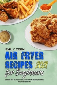 bokomslag Air Fryer Recipes For Beginners 2021