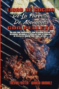 bokomslag Libro De Cocina De La Parrilla De Ahumado Con Pellets