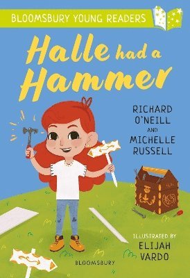 Halle had a Hammer: A Bloomsbury Young Reader 1