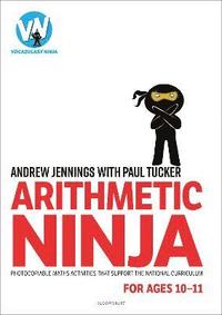 bokomslag Arithmetic Ninja for Ages 10-11