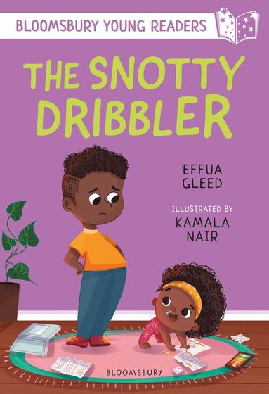 Effua Gleed - Snotty Dribbler: A Bloomsbury Young Reader, Häftad