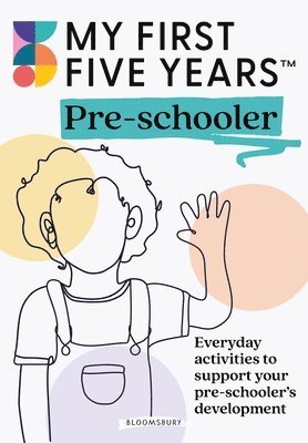 My First Five Years Pre-schooler 1