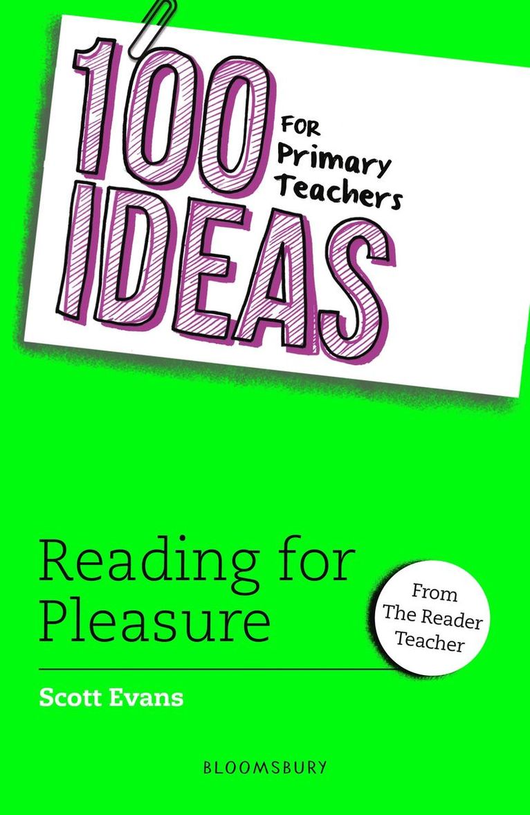 Scott Evans - 100 Ideas for Primary Teachers: Reading for Pleasure, Häftad