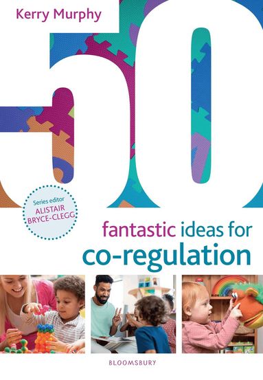Kerry Murphy - 50 Fantastic Ideas for Co-Regulation, Häftad