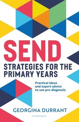 Georgina Durrant - SEND Strategies for the Primary Years, Häftad