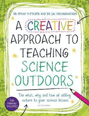 A Creative Approach to Teaching Science Outdoors 1