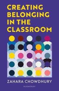 bokomslag Creating Belonging in the Classroom
