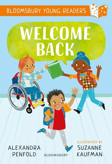 Alexandra Penfold - Welcome Back: A Bloomsbury Young Reader, Häftad
