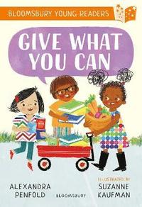 bokomslag Give What You Can: A Bloomsbury Young Reader