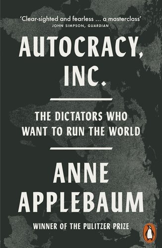Anne Applebaum - Autocracy, Inc, Häftad