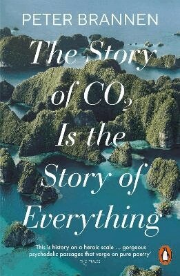 Peter Brannen - Story of CO2 Is the Story of Everything, Häftad