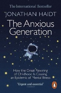 bokomslag The Anxious Generation