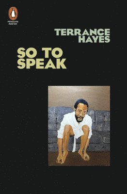 Terrance Hayes - So To Speak, Häftad