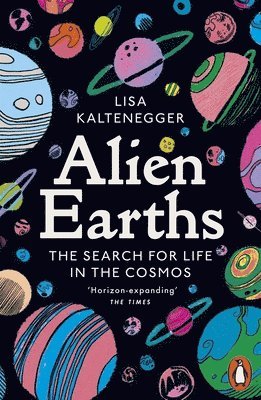 Lisa Kaltenegger - Alien Earths, Häftad