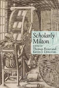 bokomslag Scholarly Milton